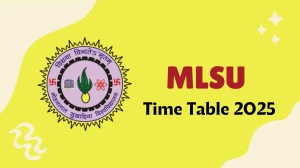 MLSU Time Table 2025 Announced @ mlsu.ac.in Details Here