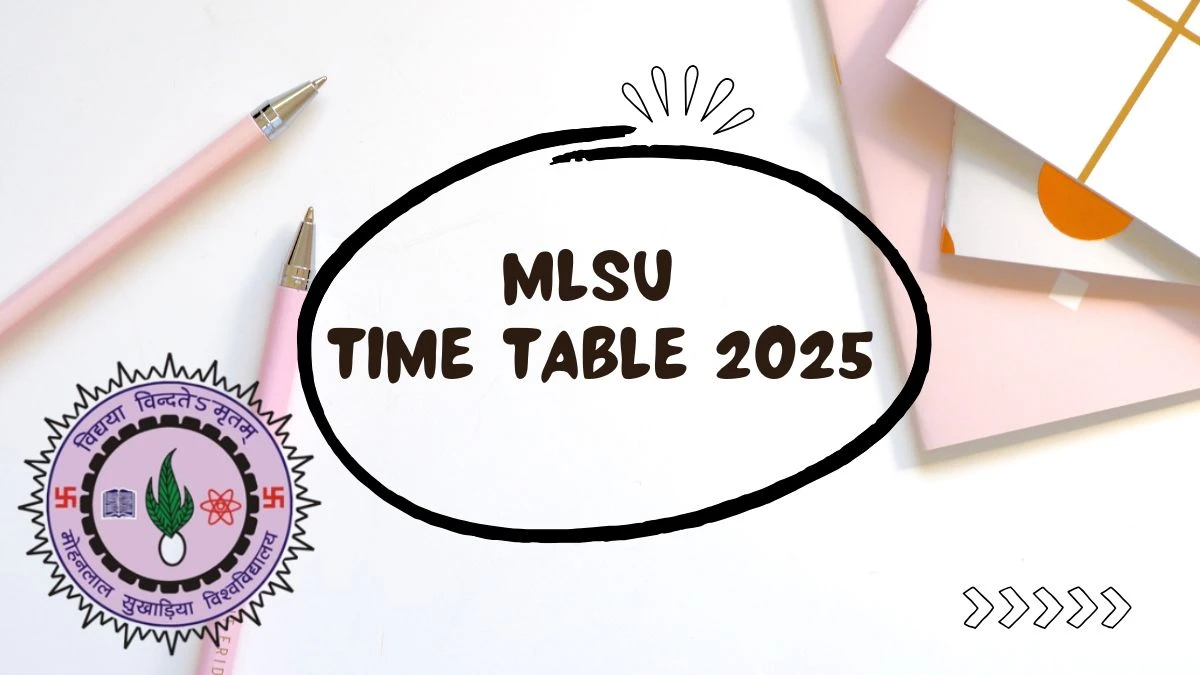 MLSU Time Table 2025 Announced @ mlsu.ac.in Details Here