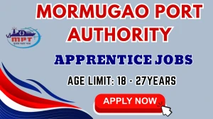 Mormugao Port Authority Apprentice Recruitment 2025 - Apply Online for 84 Posts