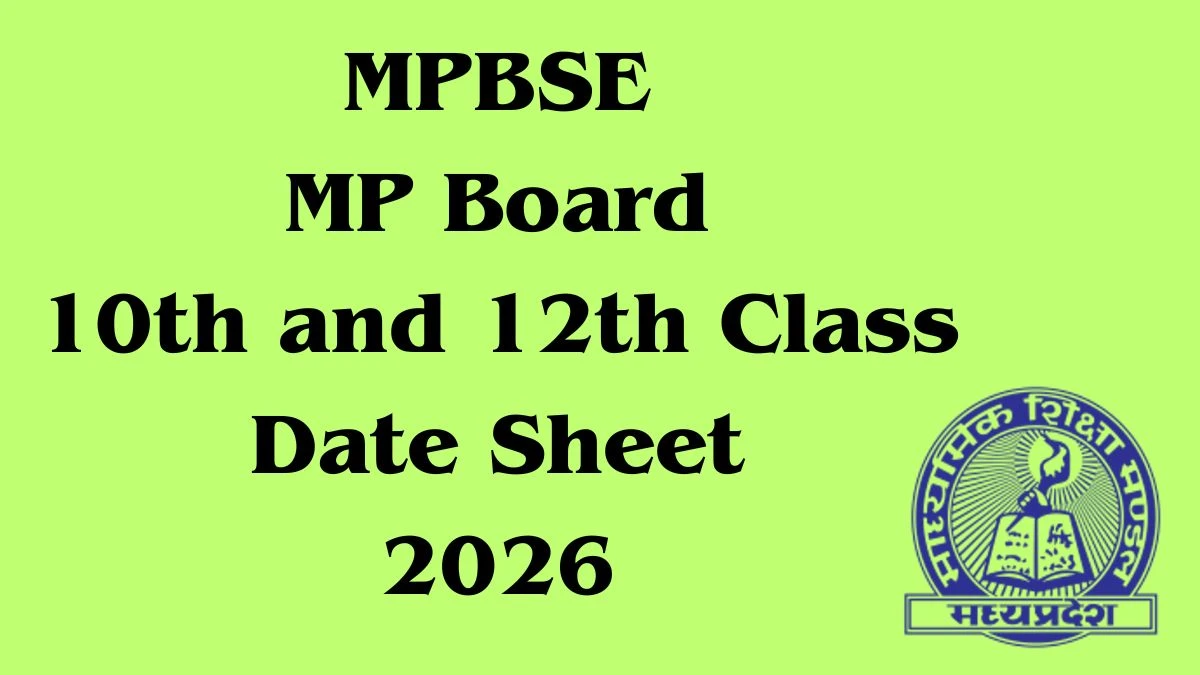 MPBSE MP Board 10th and 12th Class Date Sheet 2026 Out mpbse.nic.in Check Date Sheet Here