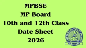 MPBSE MP Board 10th and 12th Class Date Sheet 2026 Out mpbse.nic.in Check Date Sheet Here