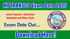 MPTRANSCO Junior Engineer, Substation Attendant and Other Posts Exam Date 2025 Announced at mptransco.in Exam details here MPTRANSCO Junior Engineer, Substation Attendant and Other Posts Exam Date 2025 Announced at mptransco.in Exam details here