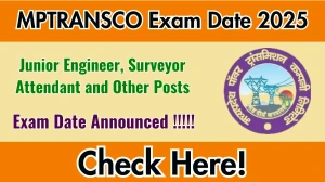 MPTRANSCO Junior Engineer, Surveyor Attendant and Other Posts Exam Date 2025 Announced at mptransco.in Exam details here MPTRANSCO Junior Engineer, Surveyor Attendant and Other Posts Exam Date 2025 Announced at mptransco.in Exam details here