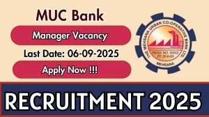 MUC Bank Manager Recruitment 2025 - Apply Online for 05 Posts by Sep 06
