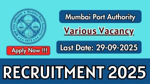 Mumbai Port Authority Recruitment 2025 - Apply Offline for 15 Chief Manager, Manager and More Posts