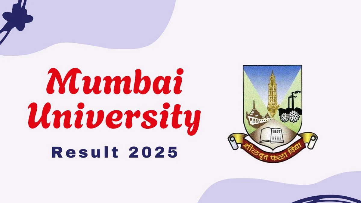 Mumbai University Result 2025 Released at mu.ac.in Direct Link to Download 1st, 2nd, 3rd Sem Result