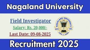 Nagaland University Field Investigator Recruitment 2025 - Apply Offline