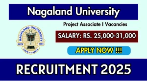 Nagaland University Project Associate I Recruitment 2025 – Walk in