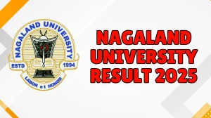 Nagaland University Result 2025 Released at nagalanduniversity.ac.in Direct Link to Download 2nd Semester Result