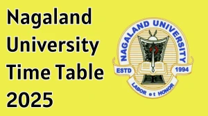 Nagaland University Time Table 2025 Announced For BSc Nurisng @ nagalanduniversity.ac.in Details Here