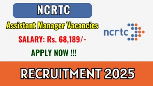 NCRTC Assistant Manager Recruitment 2025 - Apply Online NCRTC Assistant Manager Recruitment 2025 - Apply Online