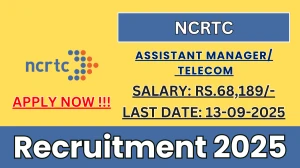 NCRTC Recruitment 2025 - Apply Online for 01 Assistant Manager/ Telecom Posts