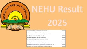 NEHU Result 2025 Released at nehu.ac.in Direct Link to Download 1st and 8th Semester Result