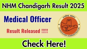 NHM Chandigarh Medical Officer Result 2025 Out at nrhmchd.gov.in, Direct Link to Download Result PDF Here NHM Chandigarh Medical Officer Result 2025 Out at nrhmchd.gov.in, Direct Link to Download Result PDF Here