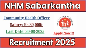 NHM Sabarkantha Community Health Officer Recruitment 2025 - Apply Online NHM Sabarkantha Community Health Officer Recruitment 2025 - Apply Online