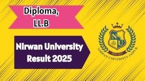 Nirwan University Result 2025 Released at nirwanuniversity.ac.in Direct Link to Download 1st and 4th Semester Result