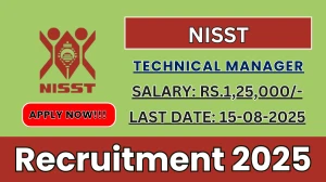 NISST Technical Manager Recruitment 2025 - Apply Offline