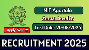 NIT Agartala Guest Faculty Recruitment 2025 - Apply Offline