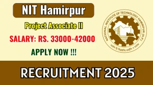 NIT Hamirpur Project Associate II Recruitment 2025 - Apply Online NIT Hamirpur Project Associate II Recruitment 2025 - Apply Online