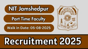 NIT Jamshedpur Part Time Faculty Recruitment 2025 – Walk in