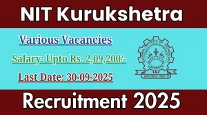 NIT Kurukshetra Recruitment 2025 - Apply Online for 06 Deputy Registrar, Medical Officer and More Posts