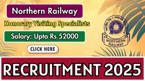 Northern Railway HVS Recruitment 2025 - Apply Offline for 07 Posts