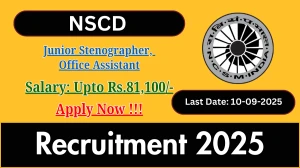 NSCD Recruitment 2025 - Apply Online for 02 Junior Stenographer, Office Assistant Posts