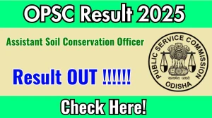 OPSC Assistant Soil Conservation Officer Result 2025 Out at opsc.gov.in, Direct Link to Download Result PDF Here OPSC Assistant Soil Conservation Officer Result 2025 Out at opsc.gov.in, Direct Link to Download Result PDF Here