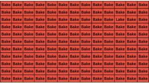 Optical Illusion: Do you have a Super-Eye Vision with 20/20 Eyesight, Find the Word LAKE among BAKE in 9 Secs