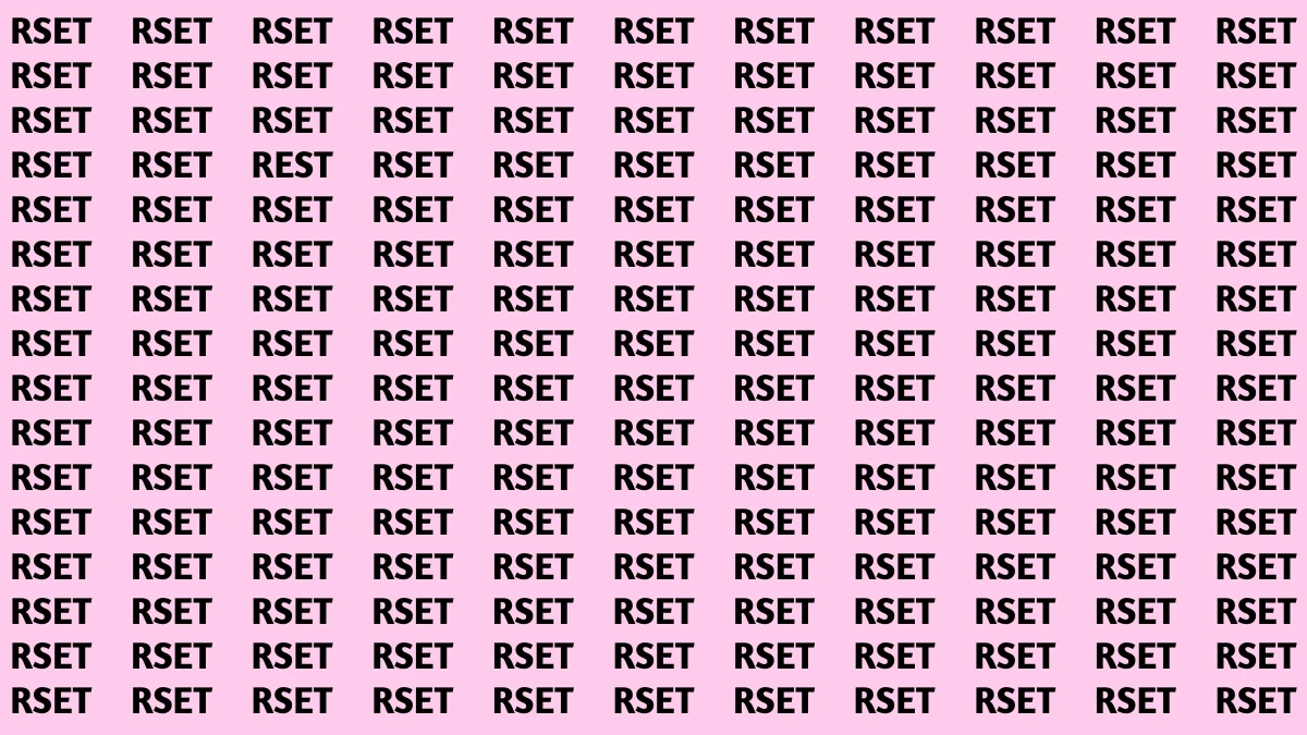 Optical Illusion Visual Test: Within 6 Seconds Spot The Word REST among RSETs