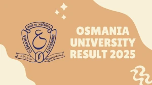 Osmania University Result 2025 Released at osmania.ac.in Direct Link to Download 1st, 2nd, 3rd Semester Result
