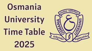 Osmania University Time Table 2025 Announced For 2nd, 4th and 5th Semester @ ouexams.in Details Here