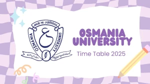 Osmania University Time Table 2025 Out @ ouexams.in Details Here Osmania University Time Table 2025 Out @ ouexams.in Details Here