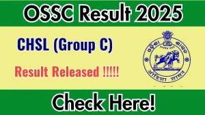 OSSC CHSL (Group C) Result 2025 Out at ossc.gov.in, Direct Link to Download Result PDF Here OSSC CHSL (Group C) Result 2025 Out at ossc.gov.in, Direct Link to Download Result PDF Here