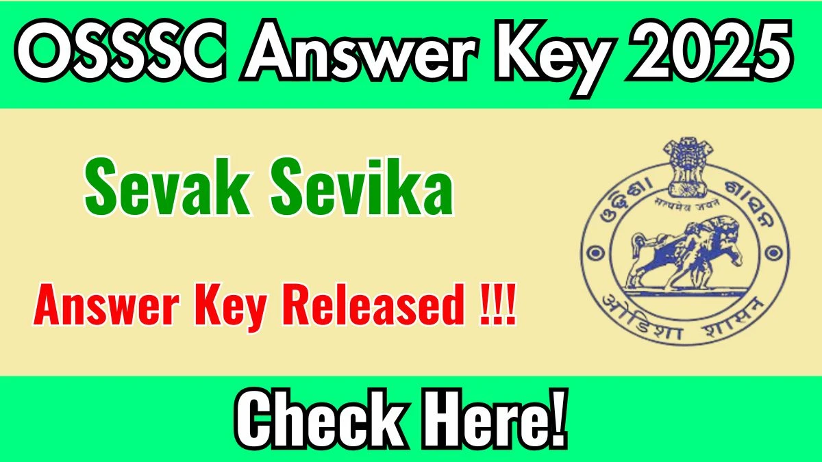 OSSSC Sevak Sevika Answer Key 2025 Released – Download at osssc.gov.in