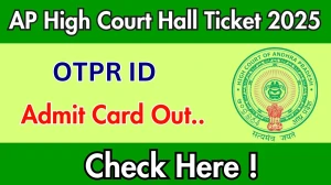 OTPR ID Hall Ticket 2025 OUT Download Link apch.gov.in
