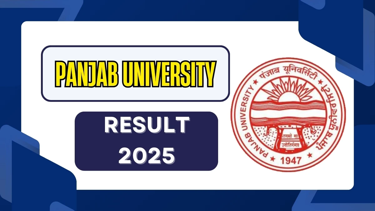 Panjab University Result 2025 Released at puexam.in Direct Link to Download 1st, 2nd, and 3rd  Semester Result