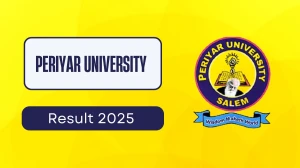 Periyar University Result 2025 Released at periyaruniversity.ac.in Direct Link to Download PG Course Result