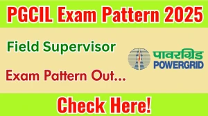 PGCIL Field Supervisor Exam Pattern 2025