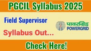 PGCIL Field Supervisor Syllabus 2025 Out Direct Link to Download Syllabus PDF here