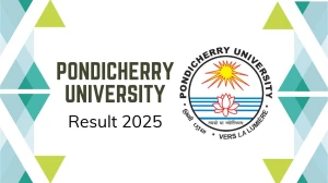 Pondicherry University Result 2025 Released at pondiuni.edu.in Direct Link to Download 1st, 2nd, 3rd, 4th, 5th Sem Result