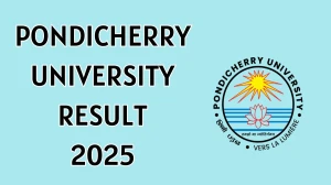 Pondicherry University Result 2025 Released at pondiuni.edu.in Direct Link to Download 1st to 6th Semester Result