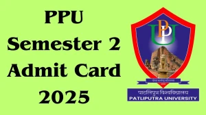 PPU Semester 2 Admit Card 2025 OUT ppup.ac.in Check PPU Hall Ticket Details Here