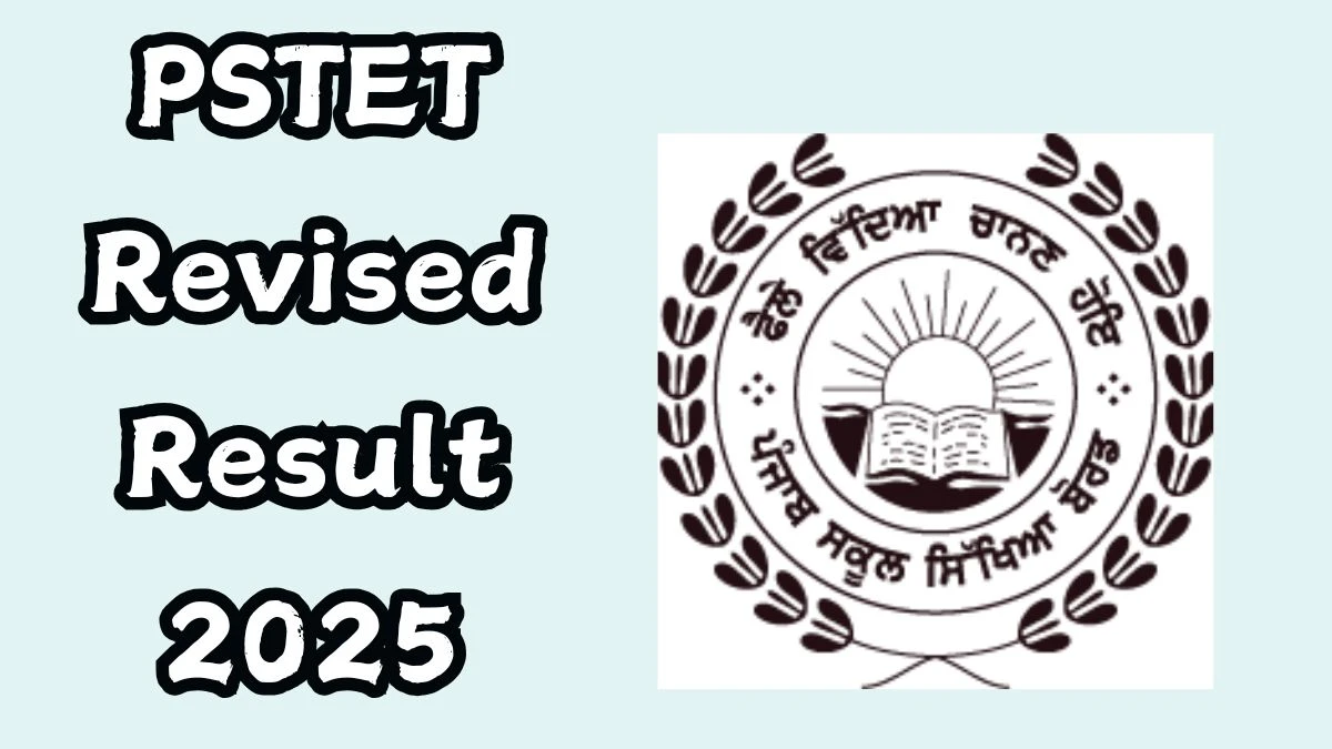 PSTET Revised Result 2025 Out at pstet.pseb.ac.in Direct Link to Download Result