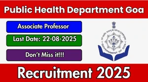 Public Health Department Goa Associate Professor Recruitment 2025 - Apply Offline for 02 Posts