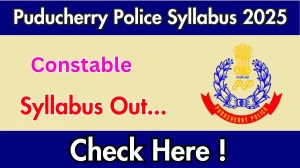 Puducherry Police Constable Syllabus 2025 Out Direct Link to Download Syllabus PDF here