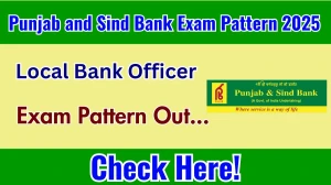 Punjab and Sind Bank LBO Exam Pattern 2025 Punjab and Sind Bank LBO Exam Pattern 2025
