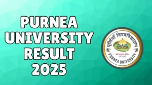 Purnea University Result 2025 Released at purneau.ac.in Direct Link to Download 4th Semester Result