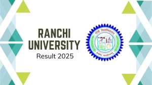 Ranchi University Result 2025 Out at ranchiuniversity.ac.in Direct Link to Download 1st Semester Result
