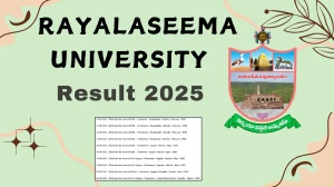 Rayalaseema University Result 2025 Released at ruk.ac.in Direct Link to Download 1st, 2nd, 3rd, and 4th Semester Result